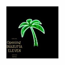 Album cover of Opening Inazuma Eleven