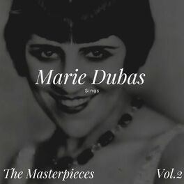 Album cover of Marie Dubas Sings - The Masterpieces, Vol. 2
