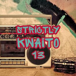 Album cover of Strictly Kwaito 13