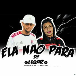 Album cover of Ela Não Para de Ligar