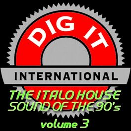 Album cover of The Italo House Sound of the 90's, Vol. 3 (Best of Dig-it International)