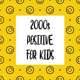 Album cover of 2000s Positive For Kids