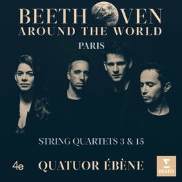 Album cover of Beethoven Around the World: Paris, String Quartets Nos 3 & 15