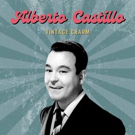 Album cover of Alberto Castillo (Vintage Charm)