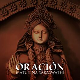Album cover of Oración Matutina Saraswathi: Antecedentes de los Cantos Hindúes, Meditación India para el Conocimiento y el Poder