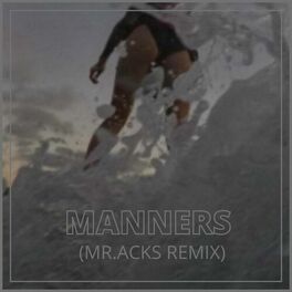Album cover of Manners (Mr. Acks Remix)