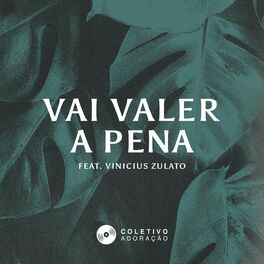 Album cover of Vai Valer a Pena (feat. Vinicius Zulato)