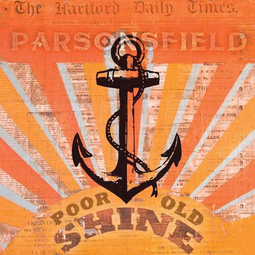 Parsonsfield - Poor Old Shine: letras y canciones | Escúchalas en