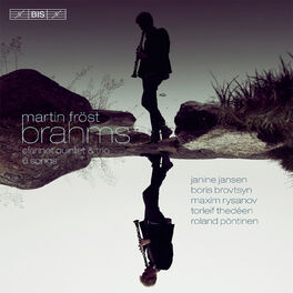 Album cover of Brahms: Clarinet Quintet, Trio in A Minor & 6 Songs