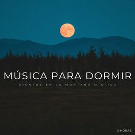 Album cover of Música Para Dormir: Vientos En La Montaña Mística - 2 Horas