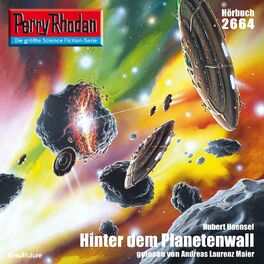 Album cover of Hinter dem Planetenwall - Perry Rhodan - Erstauflage 2664 (Ungekürzt)