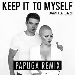 Album cover of Keep It to Myself (Papuga Remix)