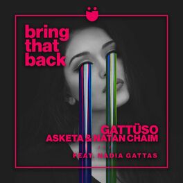 Album cover of Bring That Back (feat. Nadia Gattas)