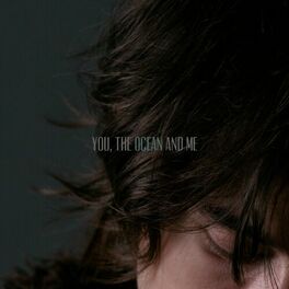 Album cover of You, the Ocean and Me