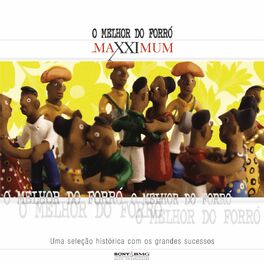 Album cover of Maxximum - O Melhor Do Forró