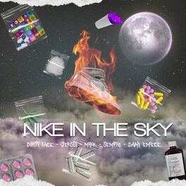 Album cover of Nike In The Sky (feat. Dirty Face, Jerssy, MBK & Dany EMECE)