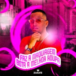 Album cover of Faz a Maquiagem