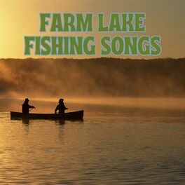 Album cover of Farm Lake Fishing Songs