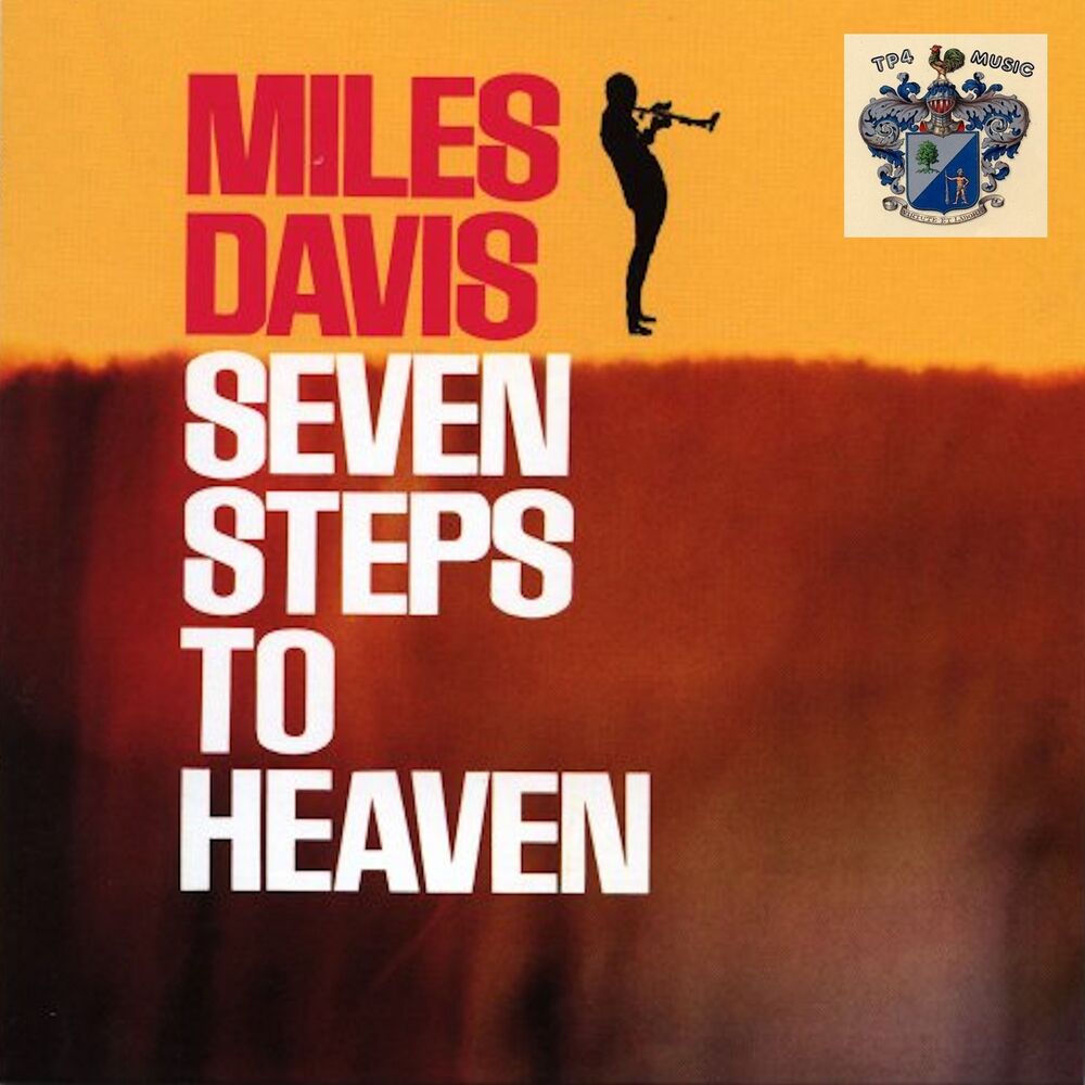 Seven steps. Seven steps to Heaven. Miles Davis 1963.