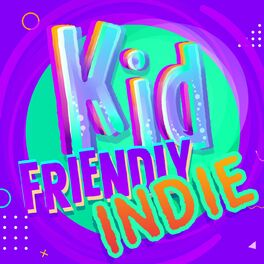Album cover of Kid Friendly Indie