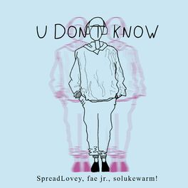 Album cover of udontknow (feat. SpreadLovey & solukewarm!)