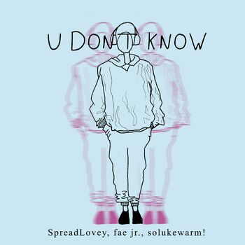 udontknow (feat. SpreadLovey & solukewarm!) cover