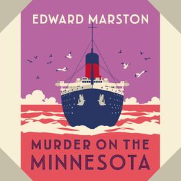 Album cover of Murder on the Minnesota - The Ocean Liner Mysteries - A thrilling Edwardian murder mystery, book 3 (Unabridged)