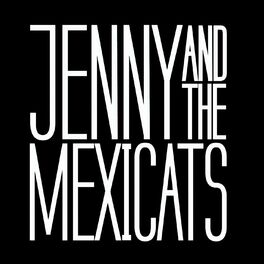 Album cover of Jenny And The Mexicats