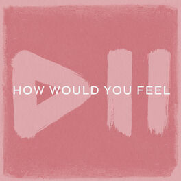 Album cover of How Would You Feel