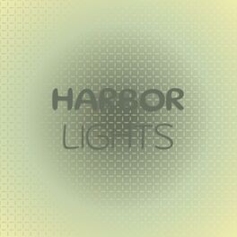 Album cover of Harbor Lights