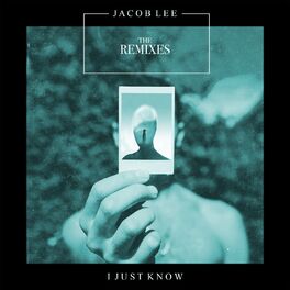 Album cover of I Just Know (The Remixes)