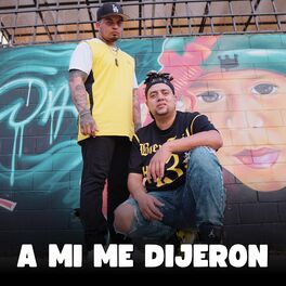 Album cover of A Mi Me Dijeron
