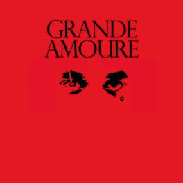 Album cover of Grande Amoure
