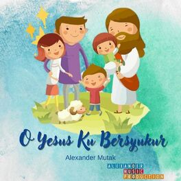 Album cover of O Yesus Ku Bersyukur