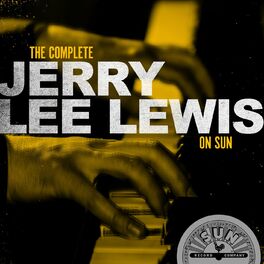 Album cover of The Complete Jerry Lee Lewis On Sun