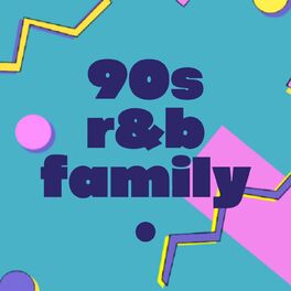 Album cover of 90s R&B Family