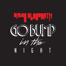 Album cover of Disco Bloodbath - Go Bump In The Night