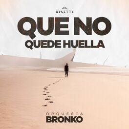 Album cover of Que No Quede Huella