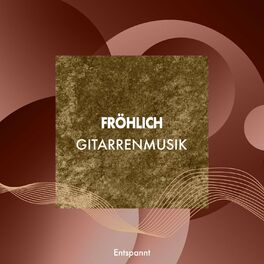 Album cover of Fröhliche entspannte Gitarrenmusik
