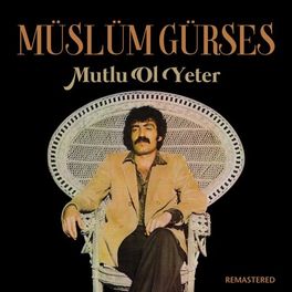 Album picture of Mutlu Ol Yeter (Remastered)