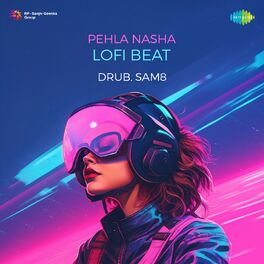 Album cover of Pehla Nasha (Lofi Beat)