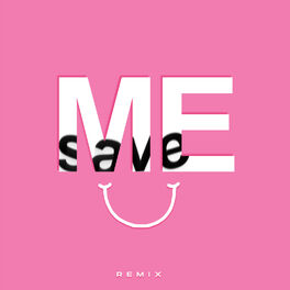 Album cover of Save Me (Remix)