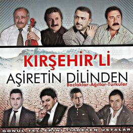 Album cover of Kırşehir'li Aşiretin Dilinden / Bozlaklar - Ağıtlar - Türküler