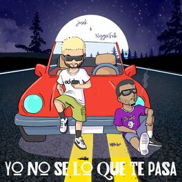 Album cover of Yo No Se Lo Que Te Pasa