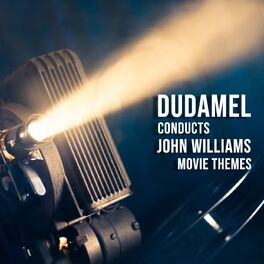 Album cover of Dudamel Conducts: John Williams Movie Themes