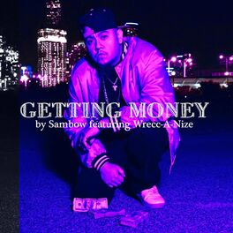 Album cover of Getting Money (feat. Wrecc-A-Nize)