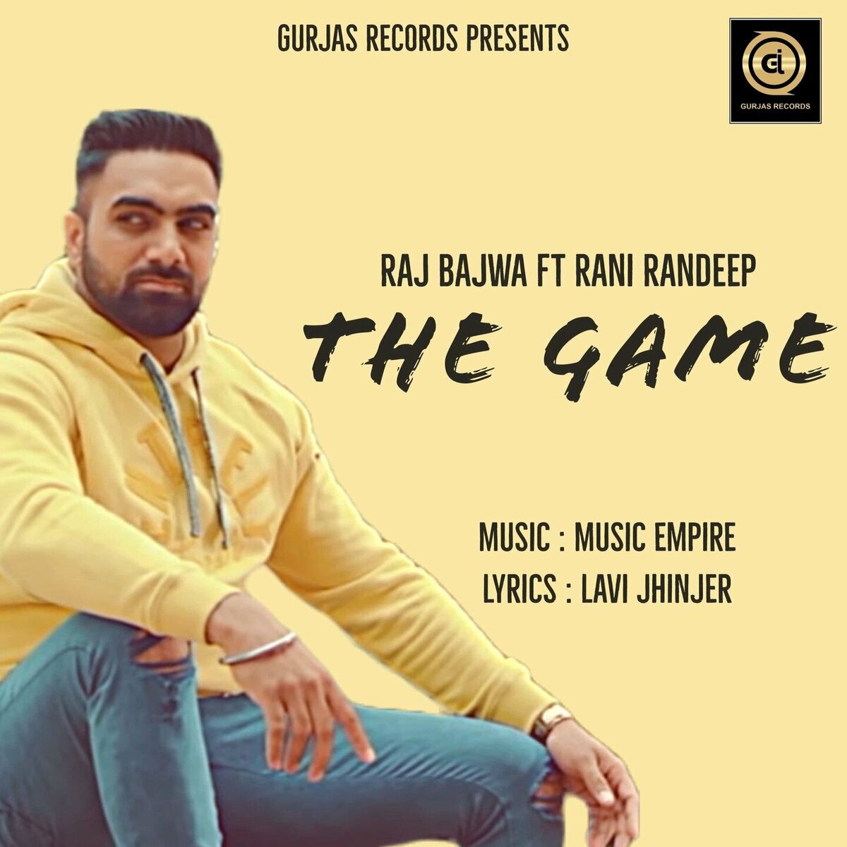 Raj Bajwa - The Game: тексты и песни | Deezer