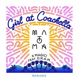 Album cover of Girl At Coachella (feat. DRAM) (Remixes)