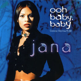 Jana Ooh Baby Baby Remixes Lyrics And Songs Deezer