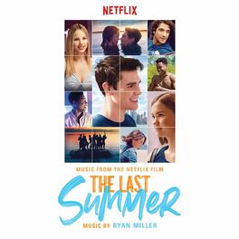 Album cover of The Last Summer (Music From The Netflix Film)
